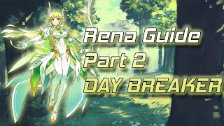 [엘소드/Elsword] Rena Class Guide Part 2 [ Day Breaker ]