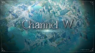 리니지W LIVE -  채널W : The Miracle