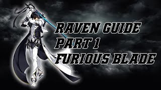 [엘소드/Elsword] Raven Class Guide Part 1 [ Furious Blade]