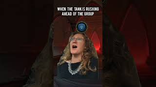 when the tank is rushing ahead of the group #wow #worldofwarcraft #warcraft