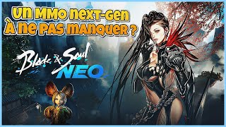 BLADE &amp; SOUL NEO, vaut-il …