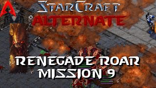 StarCraft Alternate || Zerg Mission 9 - Char Aleph || Renegade Roar